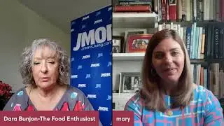 The Food Enthusiast with Guest Mary Payne Moran