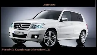 Poradnik Kupującego Mercedes GLK #19