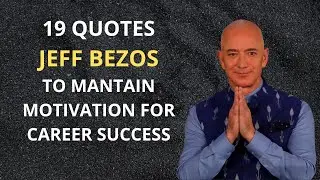 19 Jeff Bezos Quotes to Mantain Motivation for Career Success