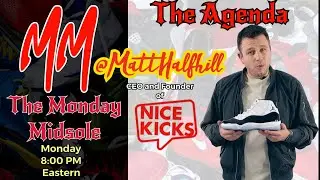 Season 2021 Episode 28-Special Guests Matt Halfhill of NiceKicks!