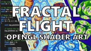 Fractal Flight - C++/ OpenGL Shader Art