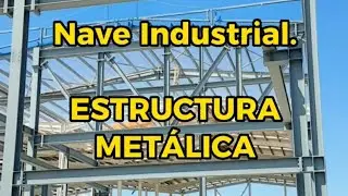 Nave industrial. Estructura Metálica.