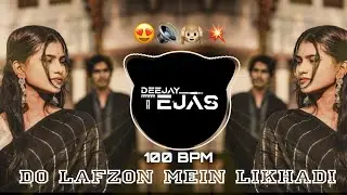 DO LAFZON MEIN - 100 BPM - DEEJAY TEJAS PUNE || USE HEADPHONES FOR BETTER QUALITY ||