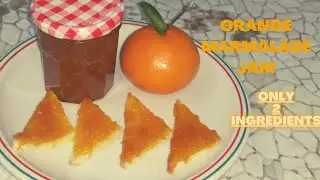 Orange Marmalade Jam || only 2 ingredients|| Very easy and quick