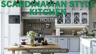 Scandinavian Style in Kitchen Interiors: Minimalism & Cozy Elegance | Ultimate Design Guide