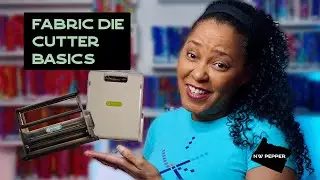 Fabric Die Cutting for Beginners, from the Spice Rack