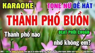 THÀNH PHỐ BUỒN Karaoke Tone Nữ - Beat Chuẩn Dễ Hát - Karaoke Organ Anh Quân