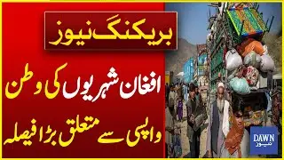 Major Ruling On Afghan PoR Card‑Holders&rsquo; Return To Homeland | Breaking News | Dawn News