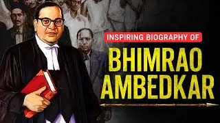 Bhimrao Ramji Ambedkar. Dr. Bhimrao Ramji Ambedkar Biography Untold Stories (1891-1956) 