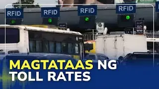 SLEX, STAR toll rate hike effective on January 1, 2026 | DZMM Teleradyo (27 December 2025)