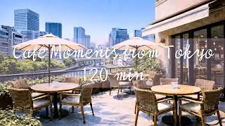 Tokyo Office District Terrace Caf&eacute; BGM | 120min Relaxing Piano & Japanese Instruments