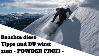 TIEFSCHNEE TECHNIK TIPPS SKIFAHREN - Powder Ski Austria Extreme 2019