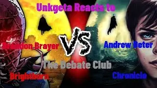 Unkgeta Reacts to The Debate Club Brandon Brayer vs Andrew Detmer(Brightburn vs Cronicle)