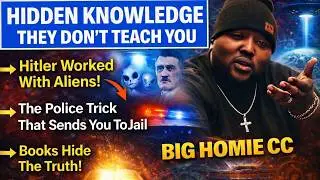 Big Homie CC The Police Do This Trick To Arrest You, Hitler Met Aliens!