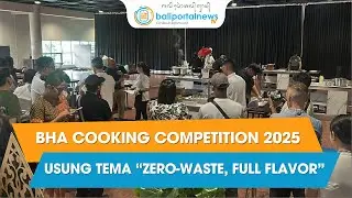 BHA COOKING COMPETITION 2025 | Berita Terkini
