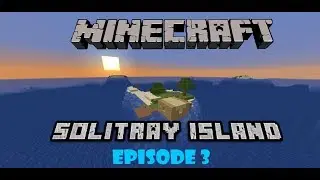Minecraft: SURVIVAL ISLAND LOST AT SEA episode 3