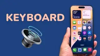 How To Turn On Keyboard Sound on iPhone