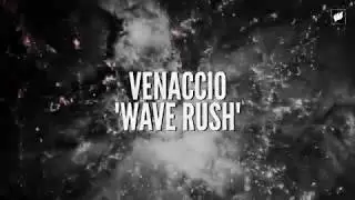 Venaccio - Wave Rush [Official Videoclip] OUT NOW