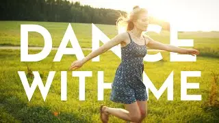 Dance With Me - Official Music Video