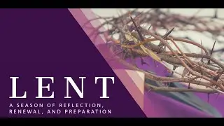 Journey to Renewal: A Reflection on the Spiritual Discipline of Lent | And Now You Know
