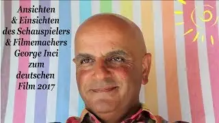 Ansichten & Einsichten zum deutschen Film von George Inci