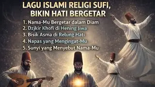 Lagu islami Sufi religi  || 