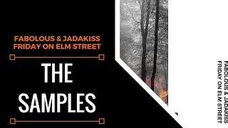 Samples From: Fabolous & Jadakiss - Friday On Elm Street | XSamples