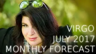 Virgo Monthly Astrology Forecast July 2017