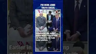 PM Modi Joins Trump&rsquo;s Truth Social, Trump Shares His Lex Fridman Podcast | India Today Global