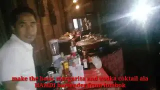 Margarita and vodka coktail ala HAMDI // bartender from lombok.. make excelen service