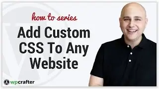 Easiest Way To Add Custom CSS To Your WordPress Website 🚀