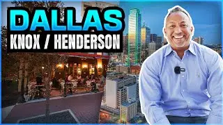 Dallas's Knox Henderson - Where to Move, Work & Things to Do.