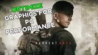 How to Optimize Graphics for PC Performance in Darkest Days 2026?
