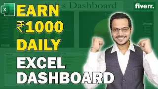 Earn ₹1000 Daily Using Excel Dashboard | Fiverr Freelancing Full Guide