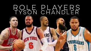 Role Players: Tyson Chandler