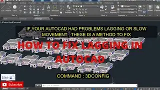 HOW TO FIX LAGGING IN AUTOCAD