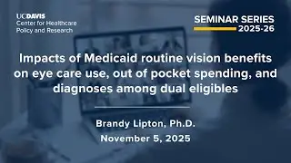 Impacts of Medicaid routine vision benefits