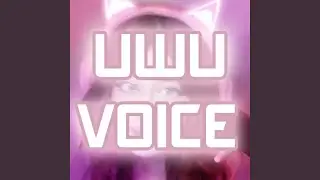 UwU Voice