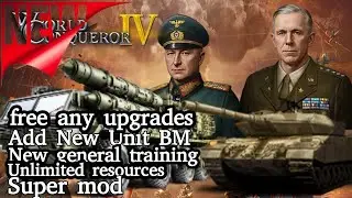 Play The game World Conqueror 4 Super Mod | Normal Attack | V 1.23.0 | Add New Unit BM |