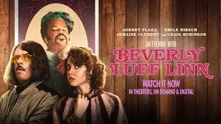 AN EVENING WITH BEVERLY LUFF LINN I :30 Trailer I Watch It Now In Theaters On Demand & Digital