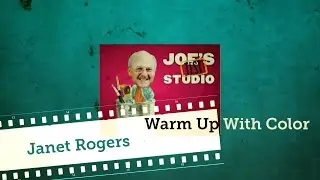 How to Warm Up With Color - Watercolor Artist Janet Rogers