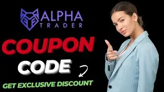 Get New Alpha trader Firm DISCOUNT Code | Best Alpha Trader Firm Coupons | Alphatraderfirm Discounts