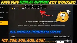 current device does not support this feature in ff | free fire replay option problem