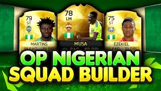 FIFA 16 CHEAP SWEATY 30K NIGERIAN SQUAD BUILDER - INFORM MUSA, MARTINS & MORE!