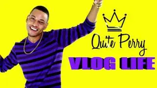 0. VLOG LIFE | QUITE PERRY
