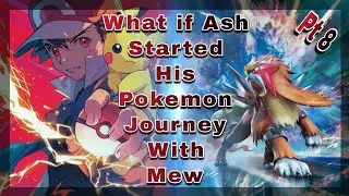 What if Ash Started His Pokemon Journey With Mew Part 8 (Unexpected Surprise)