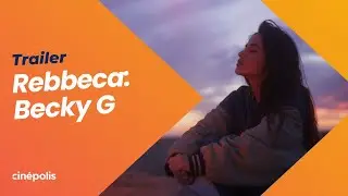 REBBECA: BECKY G | TRAILER