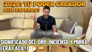 Significado Real del Oro, Incienso y Mirra de los Reyes. 2026: QU&Eacute; VES DE BUENO EN TU VIDA ESTE A&Ntilde;O?