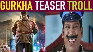 Gurkha Official Teaser Troll | Yogi Babu, Anandraj | Raj Aryan | Sam Anton | VICTORY TRENDING
