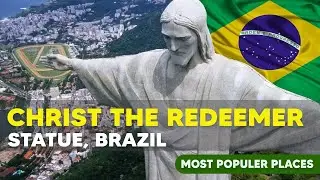 Exploring the Iconic Christ the Redeemer Statue in Brazil